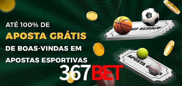 367Bet Ate 100% de Aposta Gratis